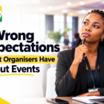 3 Wrong Expectations Event Organisers Have About Events